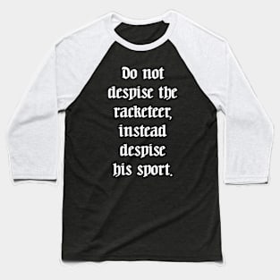 Ye Olde Lyrics - Don't Hate the Playa Baseball T-Shirt